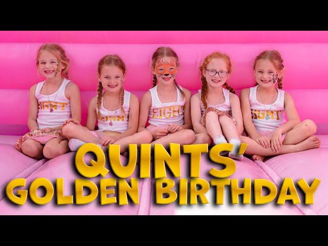 Quints Golden Birthday Blowout!