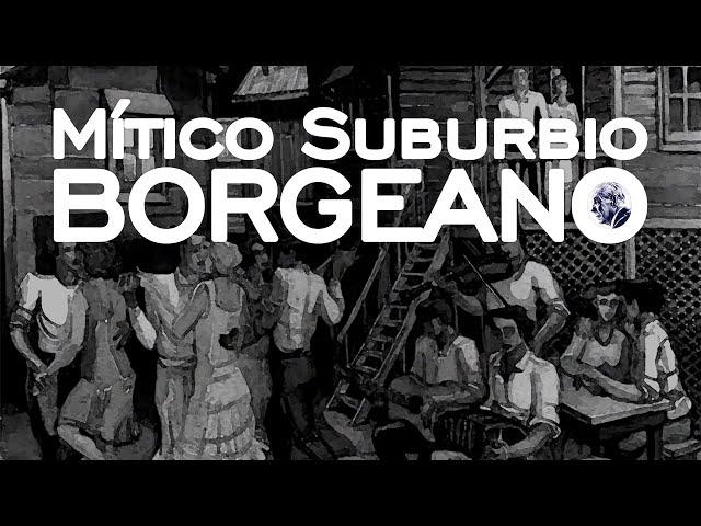 El suburbio que Borges convirtió en mito (a través de Evaristo Carriego)