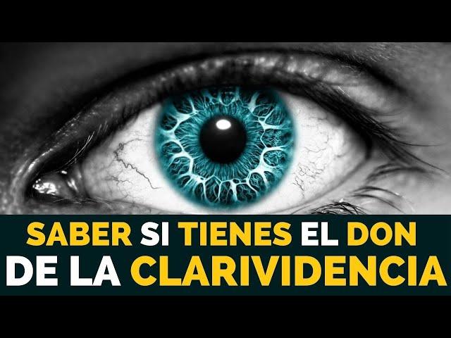 Cómo SABER si tienes el DON de la CLARIVIDENCIA o VIDENCIA, tu don espiritual.