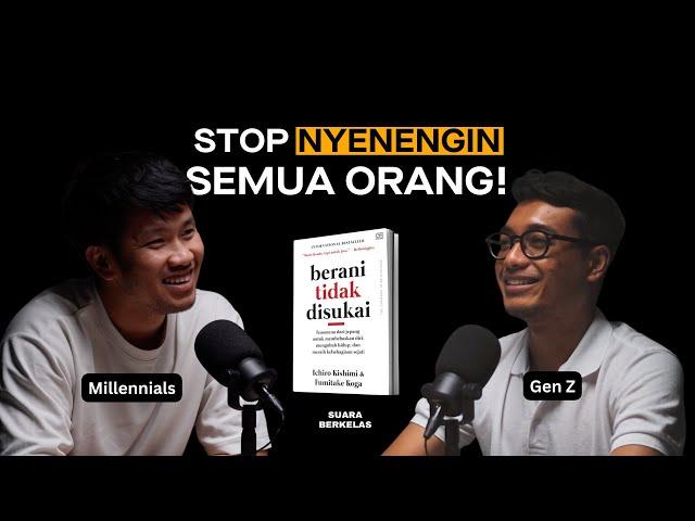 Seni Berani untuk DIBENCI , Belajar ngomong TIDAK | SUARA BERKELAS #5