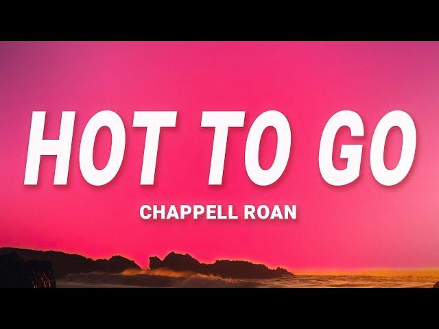 Chappell Roan - Hot To Go! (Lyrics)