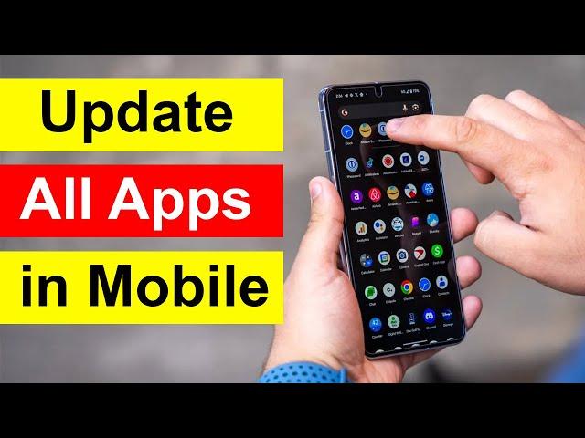 How to Update All Apps in Android Mobile?