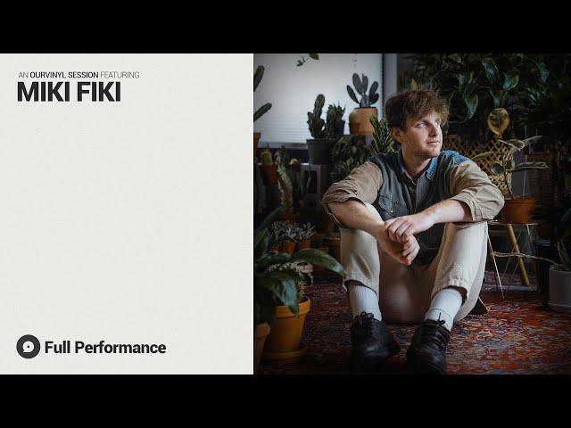 Miki Fiki | OurVinyl Sessions