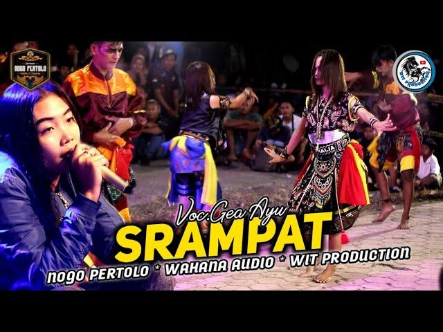 SRAMPAT - Voc.Gea Ayu Tarisa Kasol X Natalia Fitriana ft Jaranan Nogo Pertolo Live Bondrang Sawo