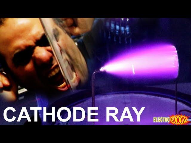 Making Super Fast Electrons, Cathode Ray