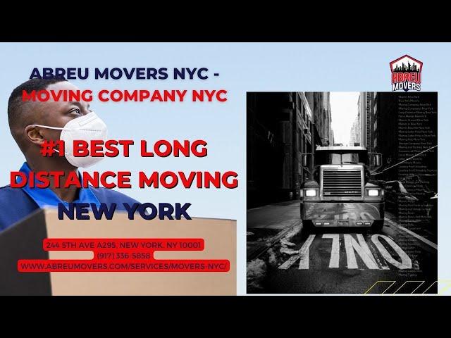 #1 Best Long Distance Moving New York | Abreu Movers NYC - Moving Company NYC | www.abreumovers.com