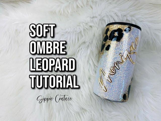 Soft Ombre Leopard Tumbler Tutorial