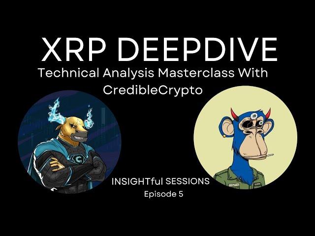 XRP Deep dive. A Technical Analysis Masterclass With CredibleCrypto