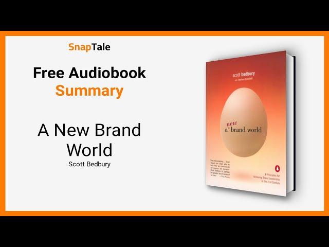 A New Brand World by Scott Bedbury: 8 Minute Summary