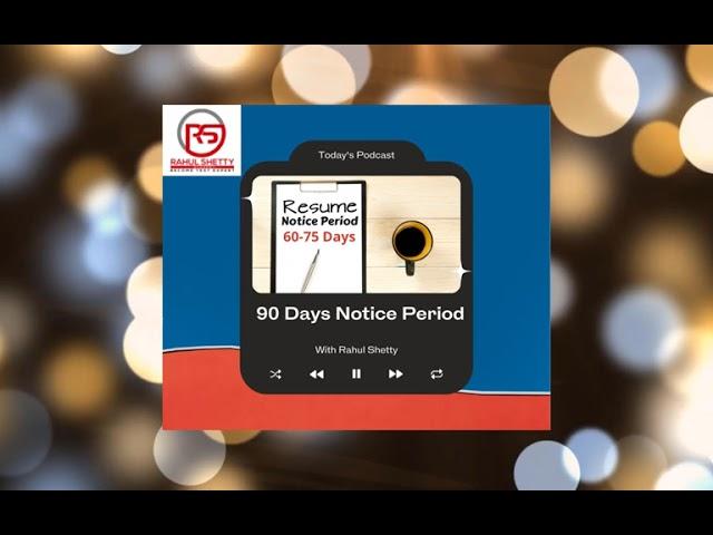 How to switch Job with 90 Days Notice Period  - Tech Podcast #2