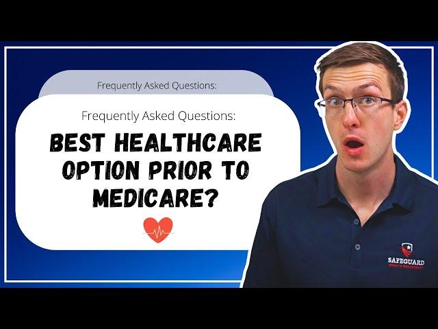 3 Healthcare Options For Retirees Prior to Medicare | Which is Best?!