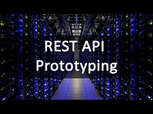 REST API Prototyping