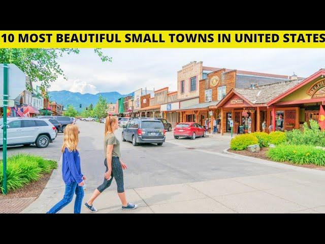 10 Most Beautiful Small Towns in United States