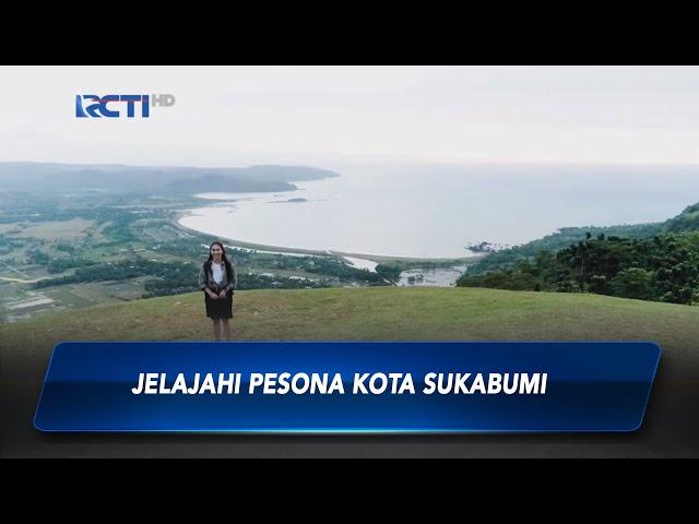 [Menapaki Indonesia] Indahnya Jelajahi Pesona Kota Sukabumi - SIS 23/08