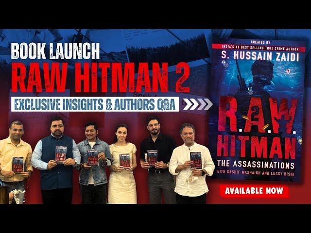 Raw Hitman 2: Book Launch | Ft. Lucky Bisht, Jimmy Shergill, Vikram Chandra, Asun Alvarez