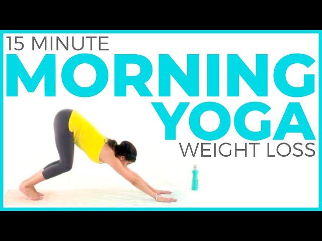 15 minute Morning Yoga For WEIGHT LOSS  Fat Burning Yoga Flow