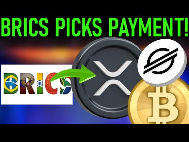 XRP BTC XLM BRICS NATION PICKS CRYPTO PAYMENT
