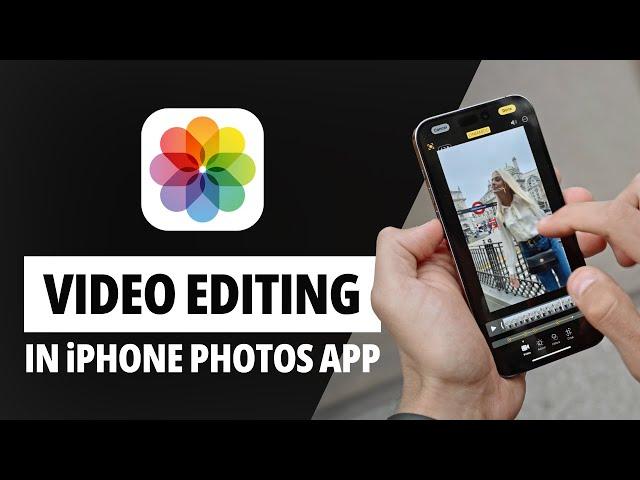 How To Edit Videos Using The iPhone Photos App