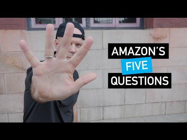 Amazon's five questions to qualify an idea!