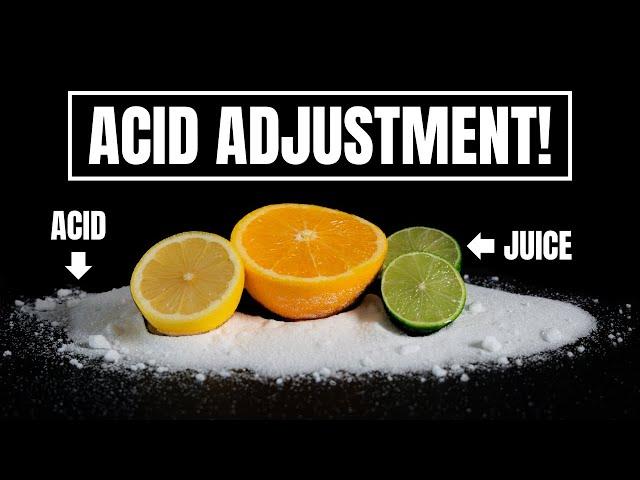 My Ultimate Guide to ACID ADJUSTMENT!