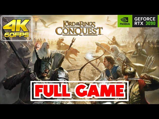 The Lord of the Rings: Conquest | 𝗙𝗨𝗟𝗟 𝗚𝗔𝗠𝗘 | Gameplay/Walkthrough [NO COMMENTARY/RTX 3090/60FPS/4K]