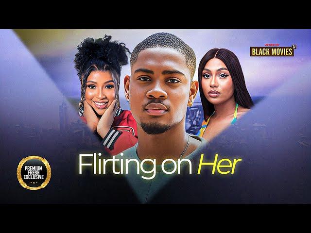 FLIRTING ON HER (Stefania Bassey, Clinton Joshua, Chinonso Arubayi) Latest Nigerian Movie 2024