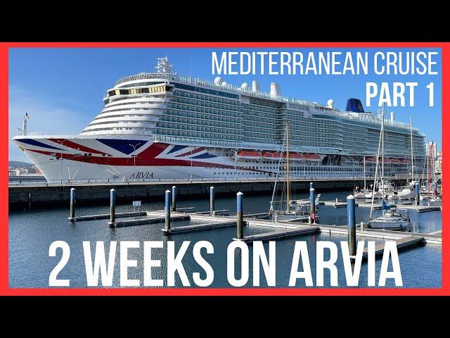 P&O Arvia Cruise - 2 weeks onboard (part 1)