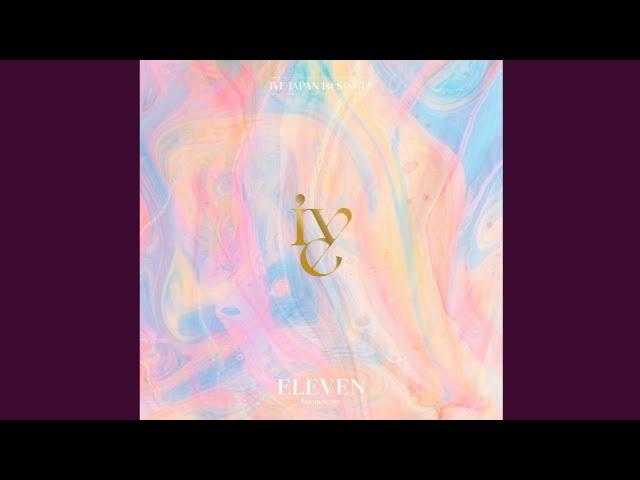 IVE (アイヴ) - ELEVEN -Japanese ver.- [Official Audio]