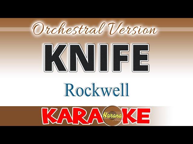 KNIFE (Karaoke) Rockwell - Orchestra Version