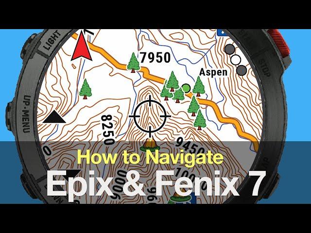 Navigating on the Garmin Fenix 7 and Epix Gen2