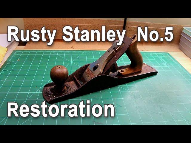 Restoring a rusty Stanley Bailey No.5 Plane