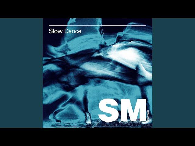 Slow Dance