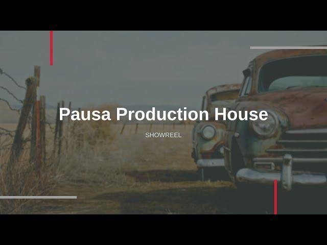 Showreel | Pausa Production House