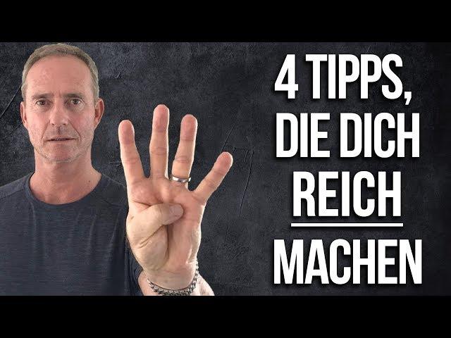 4 Tipps, die Dich REICH machen und die arme Menschen nicht kennen