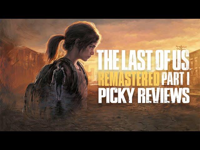 The Last of US Part 1 Remastered in 2024 - Picky Review (Merry Christmas)