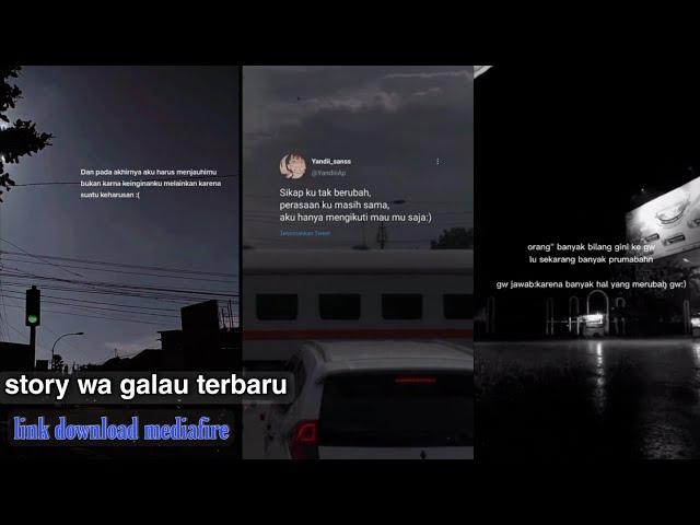 Kumpulan Story WA Kata Kata Galau || TikTok~Kumpulan Story wa Terbaru