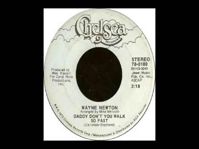 Wayne Newton - Daddy Don't You Walk So Fast (1972)