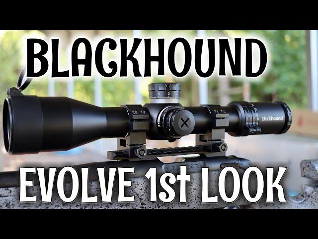 Blackhound Evolve 3-18x50 First Look