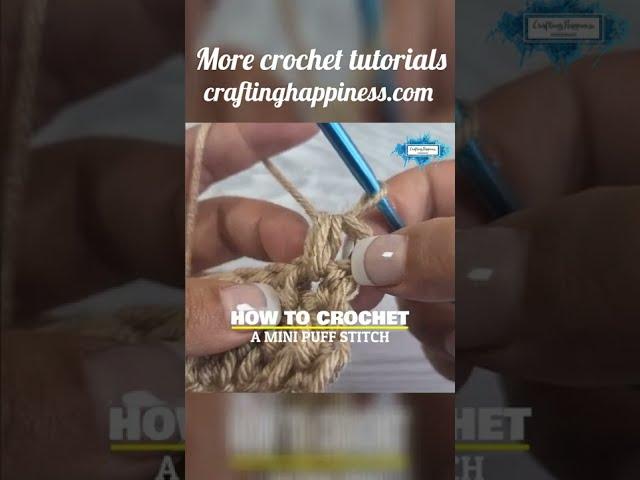 How To Crochet A Mini Puff Stitch | Crafting Happiness #shorts