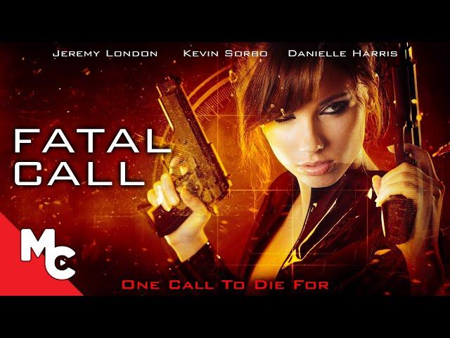 Fatal Call | Full Movie | Action Thriller | Kevin Sorbo | Danielle Harris