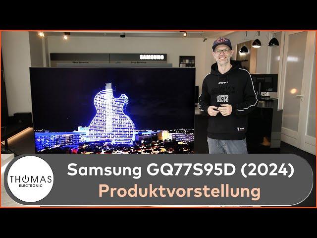 PRODUKTVORSTELLUNG - Samsung GQ77S95D 4K QD-OLED TV 2024 - S95D OLED - Thomas Electronic Online Shop