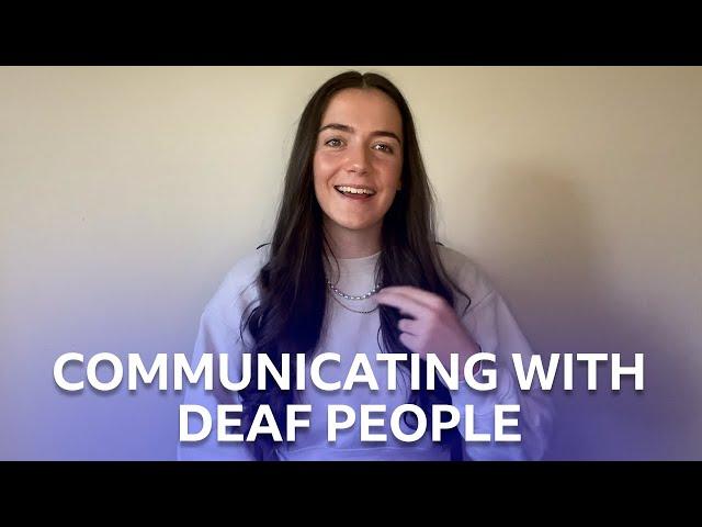 A Guide On How To Communicate Better With Deaf People | BBC The Social