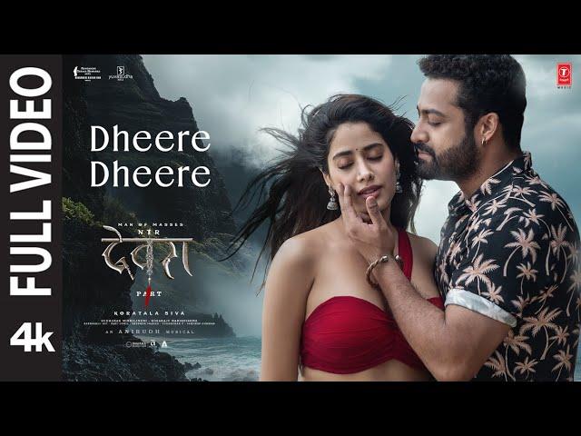 Dheere Dheere (Full Video) | Devara | NTR | Janhvi Kapoor | Anirudh | Shilpa Rao