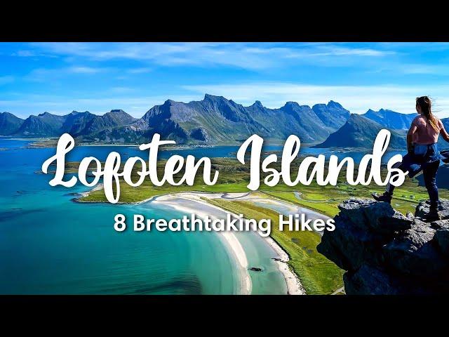 LOFOTEN HIKES | 8 Hikes In The Lofoten Islands That You Must Do