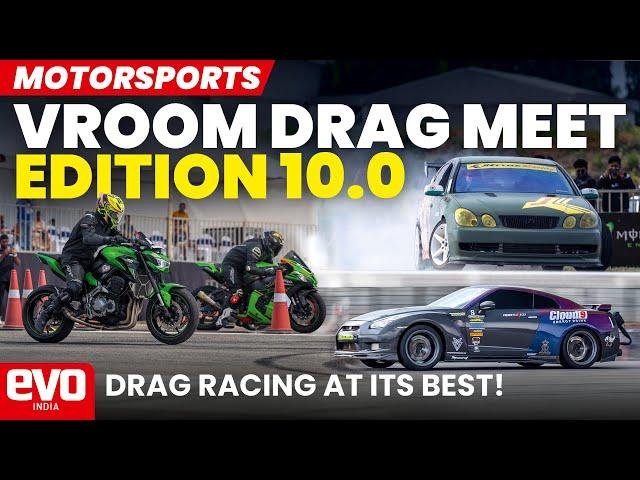 Vroom Drag Meet Edition 10.0 | Fastest cars and bikes in a quarter mile | @evoIndia