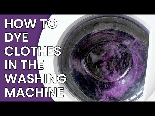 How to Dye Clothes in the Washing Machine with RIT Dye