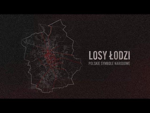 Losy Łodzi - Polskie Symbole Narodowe.