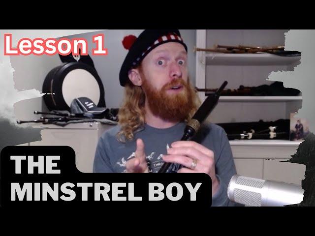 The Minstrel Boy Lesson 1 for Beginner Bagpipers