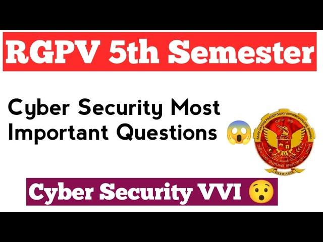 Cyber Security RGPV Important Questions | RGPV Cyber Security VVI Questions | RGPV Cyber Security