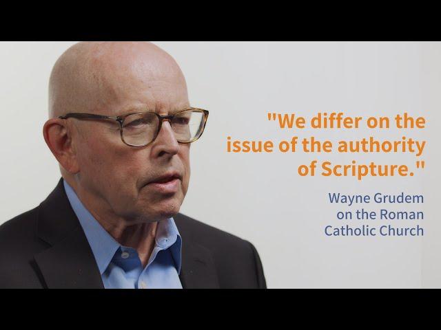 Wayne Grudem on Roman Catholicism | Systematic Theology, 2nd Edition